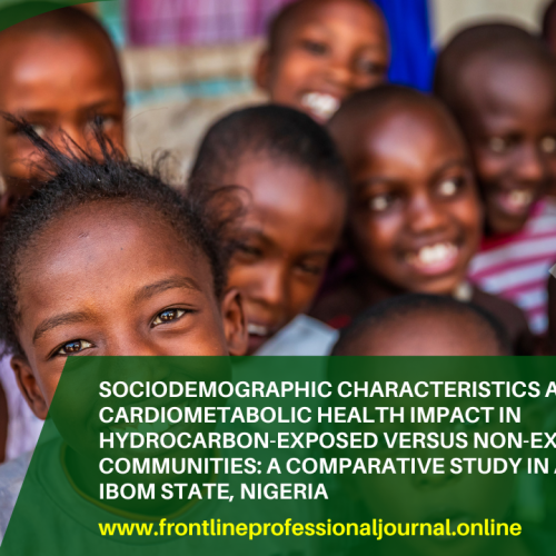 Sociodemographic characteristics and cardiometabolic health impact in hydrocarbon-exposed versus non-exposed communities: A comparative study in Akwa Ibom State, Nigeria