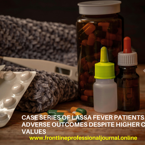Case series of Lassa fever patients with adverse outcomes despite higher CT values