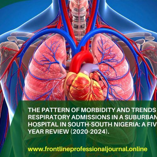 The pattern of morbidity and trends of respiratory admissions in a suburban hospital in South-South Nigeria: a five year review (2020-2024).