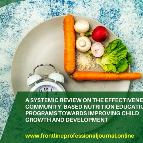 A systemic review on the effectiveness of community -based nutrition education programs towards improving child growth and development